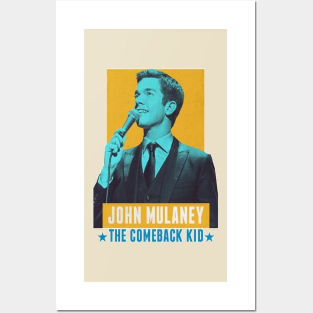 John Mulaney Comeback Kid Wall Art by one-broke-kid